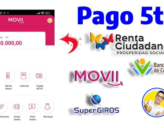 la imagen contiene la palabra pago 5to, una foto del pago de la billetera movii y los logos de renta ciudadana, banco agrario movii, supergiros y wintor abc