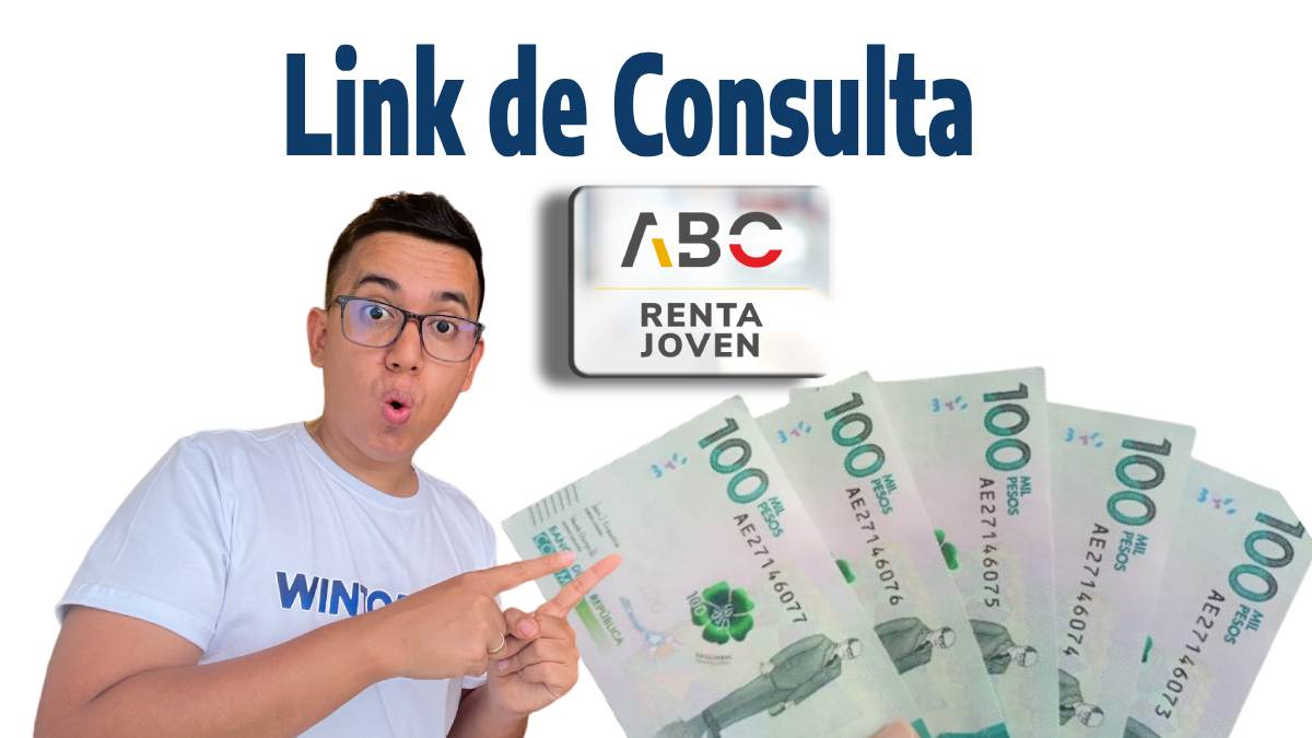 Consulta Link Daviplata , el logo de ABC Renta Joven 2024, la foto de wintor ABC y billetes en pesos colombianos.