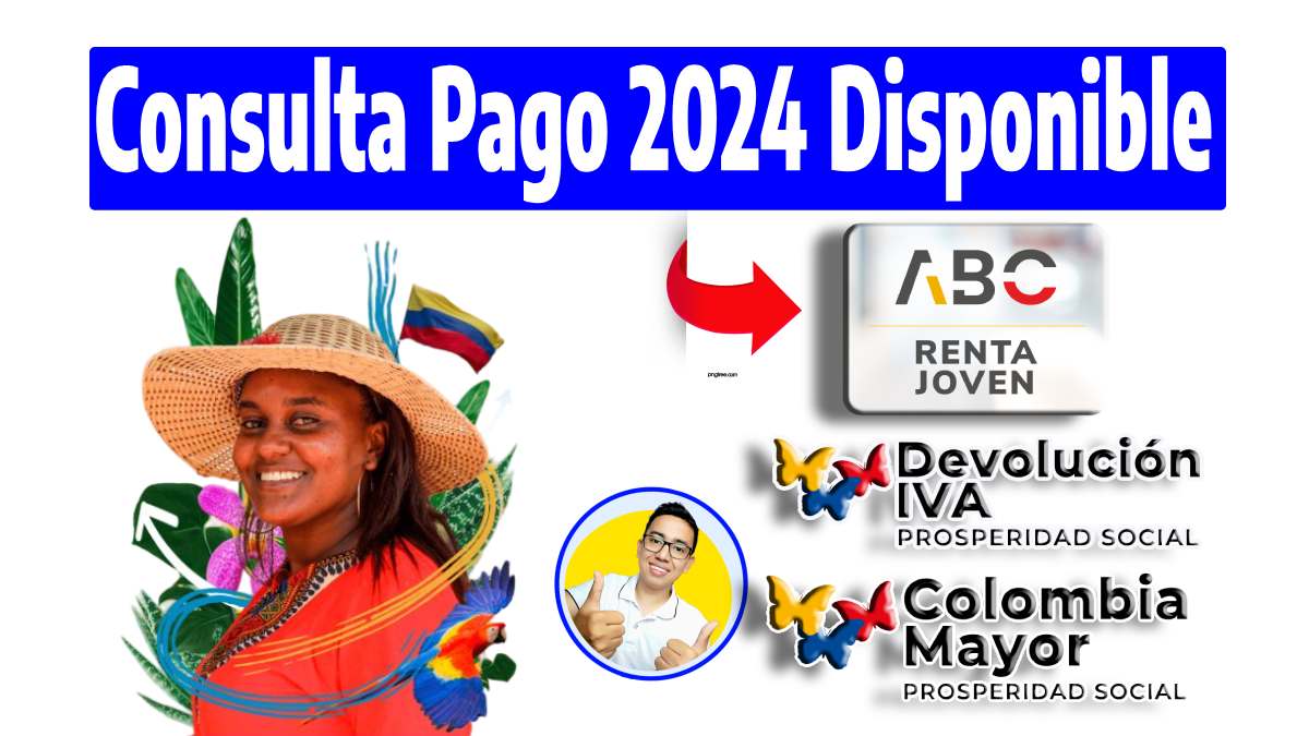 Consulta pago 2024 disponible, logos de renta joven, devolución de iva, colombia mayor y Wintor ABC imagen sin fondo de la mujer de la portada de prosperidad social.