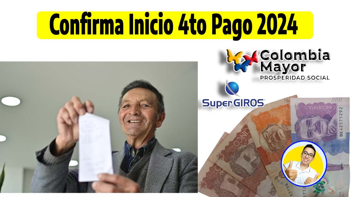 Confirma inicio 4to pago 2024, abuelo mostrando tirilla, logos de Colombia Mayor, SuperGiros y Wintor ABC, billetes de denominación en pesos colombianos.