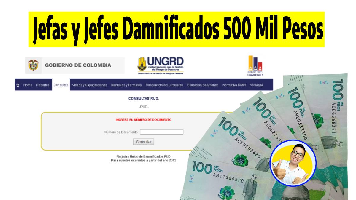 Jefas y Jefes Damnificados 500 Mil Pesos, imagen de el portal UNGRD y billetes de cien mil pesos colombianos y el logo de Wintor ABC.