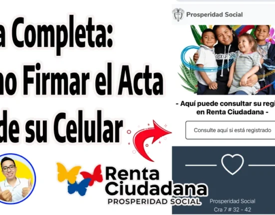 Imagen con índex del programa renta ciudadana, y el titulo Guía completa cómo firmar el acta desde su celular.