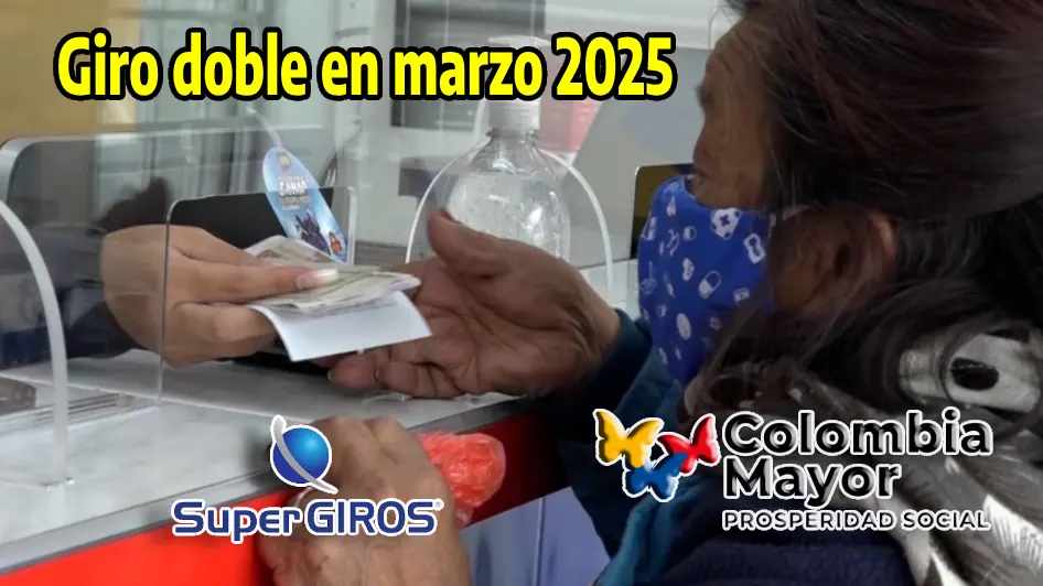 Importante aviso para beneficiarios del programa Colombia Mayor - giro doble en marzo 2025