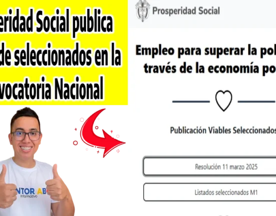 ¡Atención! Prosperidad Social publica listado de seleccionados en la Convocatoria Nacional "Economía Popular para el Cambio" 2025